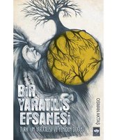 Bir Yaratılış Efsanesi
