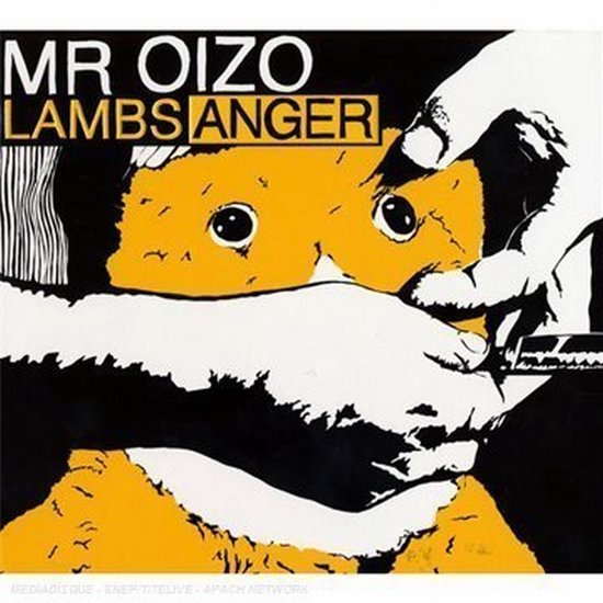 Album cover "MR OIZO LAMBS ANGER". Een gele pop wordt vastgehouden door een hand.