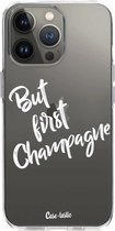 Casetastic Apple iPhone 13 Pro Hoesje - Softcover Hoesje met Design - But First Champagne Print