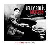 Jelly Roll Morton - Jazz Characters: Ferdinand Lamothe (3 CD)