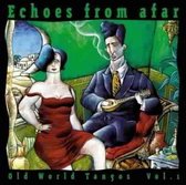 Various Artists - Echoes From Afar. Old World Tangos (CD)