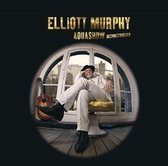 Elliott Murphy - Aquashow Deconstructed (CD)