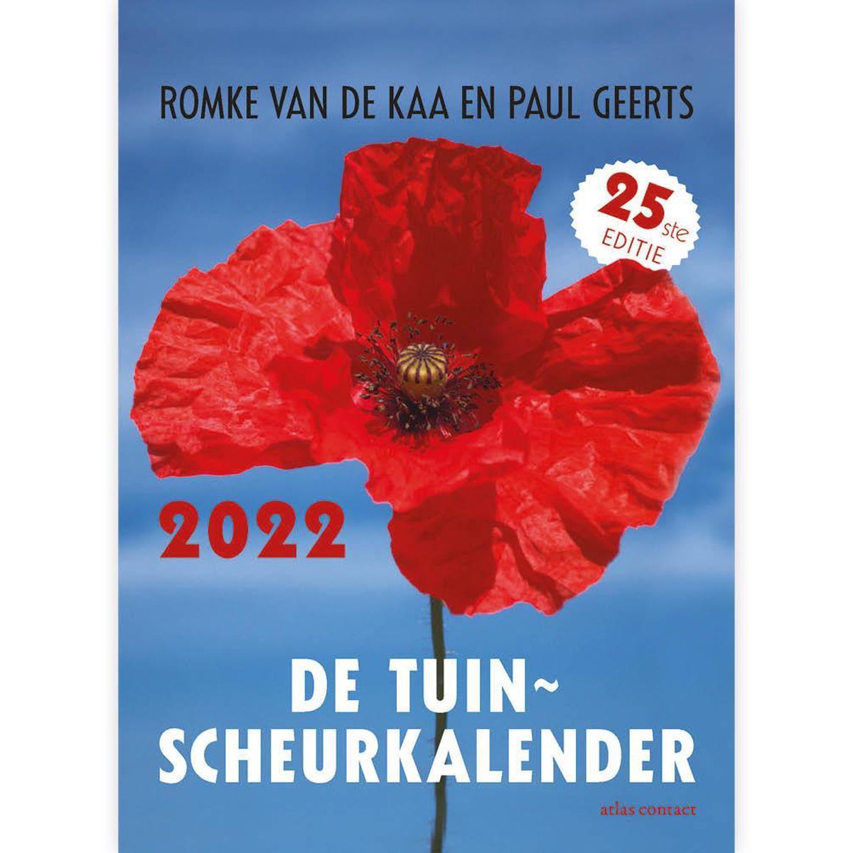 Scheurkalender - 2022 - Tuinscheurkalender - 13x18cm - Romke van de Kaa en Paul Geerts