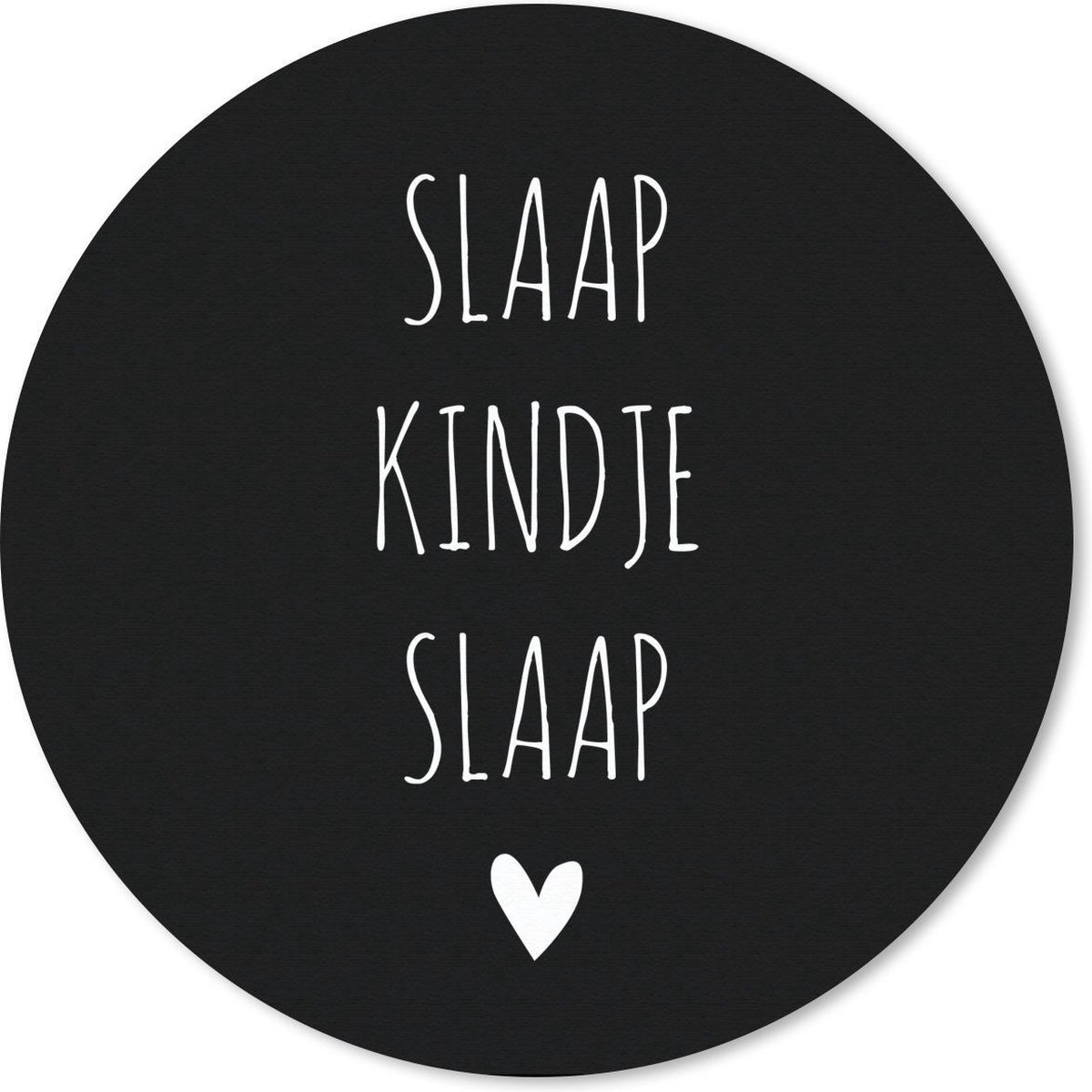 Muismat rond 50x50 cm - Mousepad Quotes - Slaap kindje slaap - Spreuken - Ronde muismatten