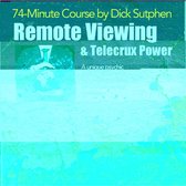 74 minute Course Remote Viewing and Telecrux Power