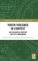 Youth Violence in Context