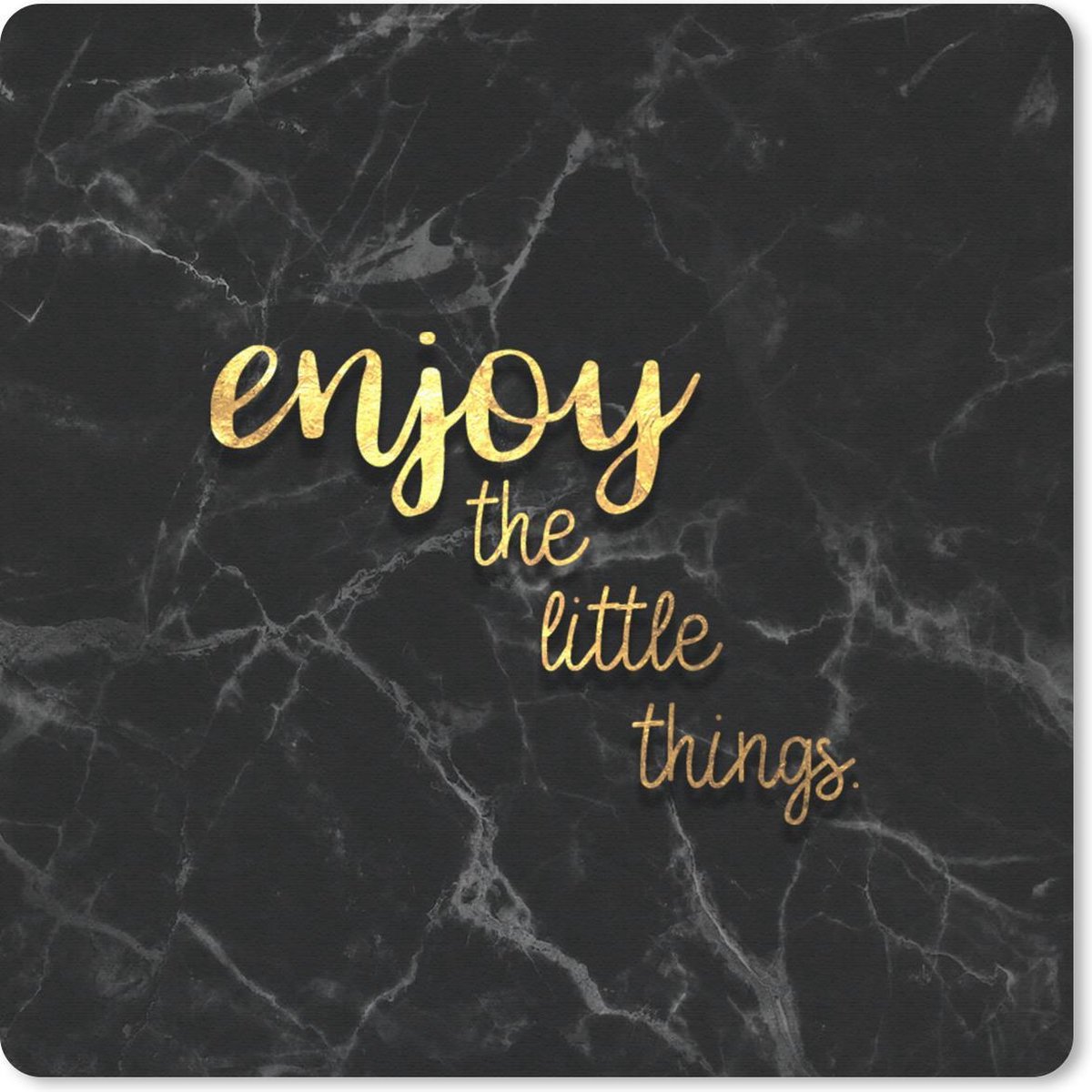 Muismat 30x30 cm - Mousepad Quotes - Spreuken - Goud - Marmer print - Muismatten
