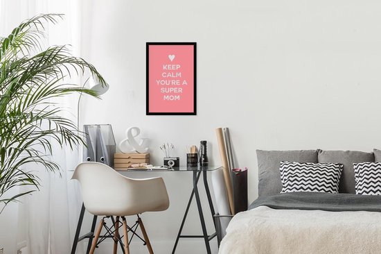 Affiche avec cadre citation fête des mères 'Reste calme tu es une super maman' - 20x30 cm
