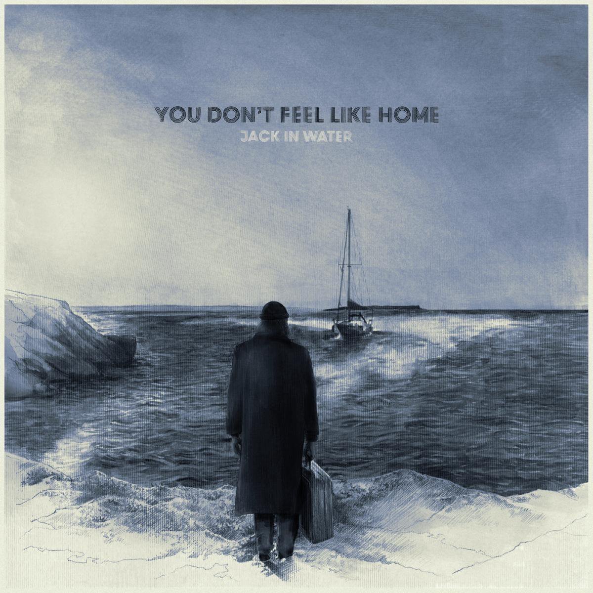 You Don't Feel Like Home