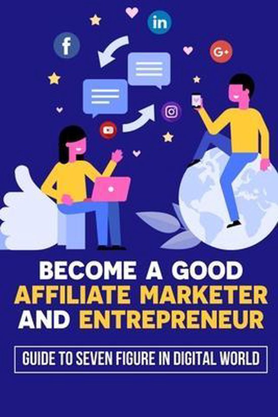 Become A Good Affiliate Marketer And Entrepreneur - cover