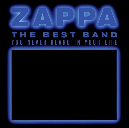 Frank Zappa - The Best Band You Never Heard In Your Life (2 CD)