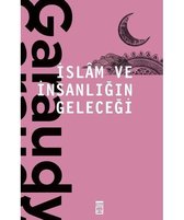 İslam ve İnsanlığın Geleceği