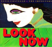 Elvis Costello & The Imposters - Look Now (2 CD) (Deluxe Edition)