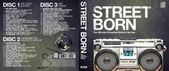 Street Born: Ultimate & Essential Guide To Hip-hop