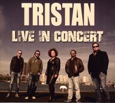 Tristan - Live In Concert