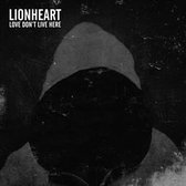 Lionheart - Love Don't Live Here (CD)