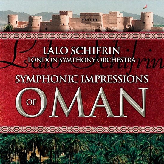 Lalo Schifrin, London Symphony Orchestra - Symphonic Impressions Of Oman (CD)
