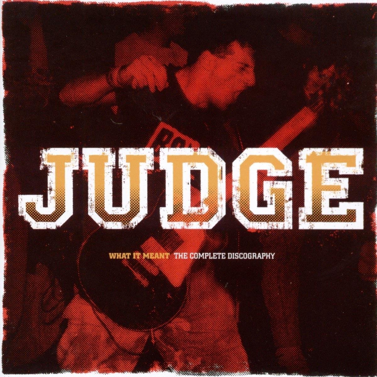 Judge - What It Meant - The Complete Discography (CD)