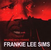Frankie Lee Sims - Walking With Frankie (CD)