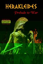 For All Time and Eternity - Herakleides: Prelude to War