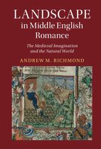 Cambridge Studies in Medieval Literature - Landscape in Middle English Romance