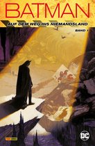 Batman: Auf dem Weg ins Niemandsland 1 - Batman: Auf dem Weg ins Niemandsland - Bd. 1