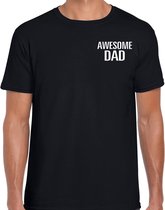 Awesome Dad / geweldige papa cadeau t-shirt zwart op borst voor heren -  kado shirt  / verjaardag cadeau / vaderdag L