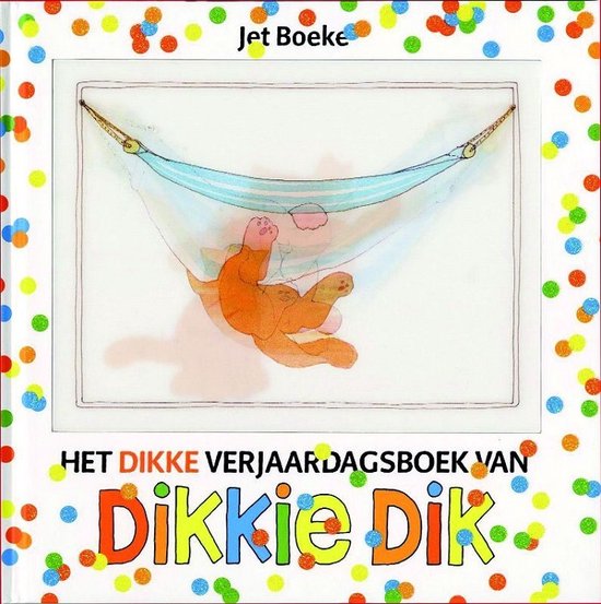 Dikkie Dik  -   Het dikke verjaardagsboek van Dikkie Dik
