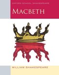 Oxford School Shakespeare - Oxford School Shakespeare: Macbeth
