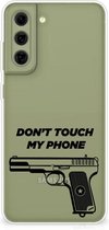 Back Case Siliconen Hoesje Geschikt voor Samsung Galaxy S21FE Telefoonhoesje Pistol Don't Touch My Phone
