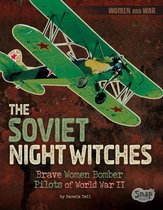 Women and War - The Soviet Night Witches