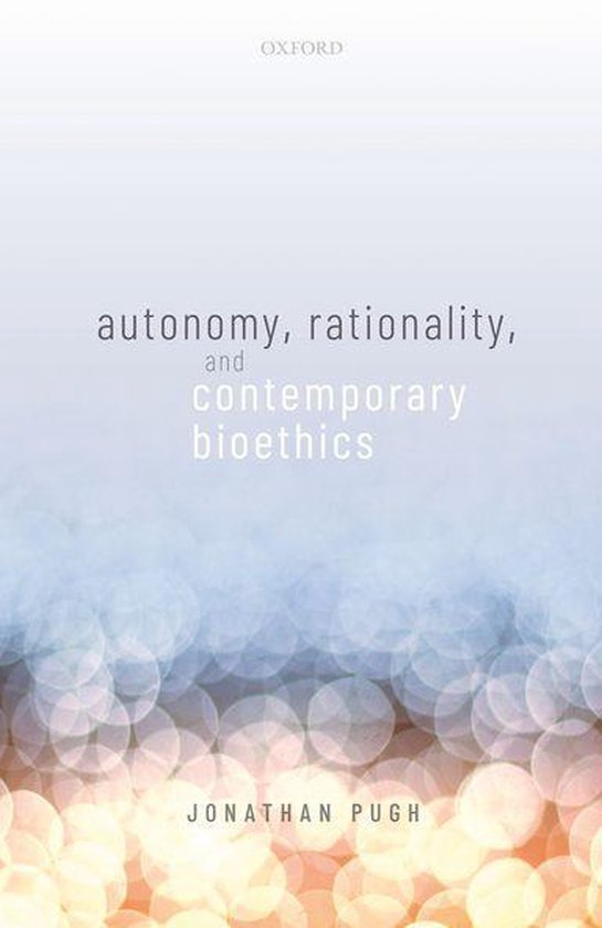 Oxford Philosophical Monographs - Autonomy, Rationality, and ... - cover