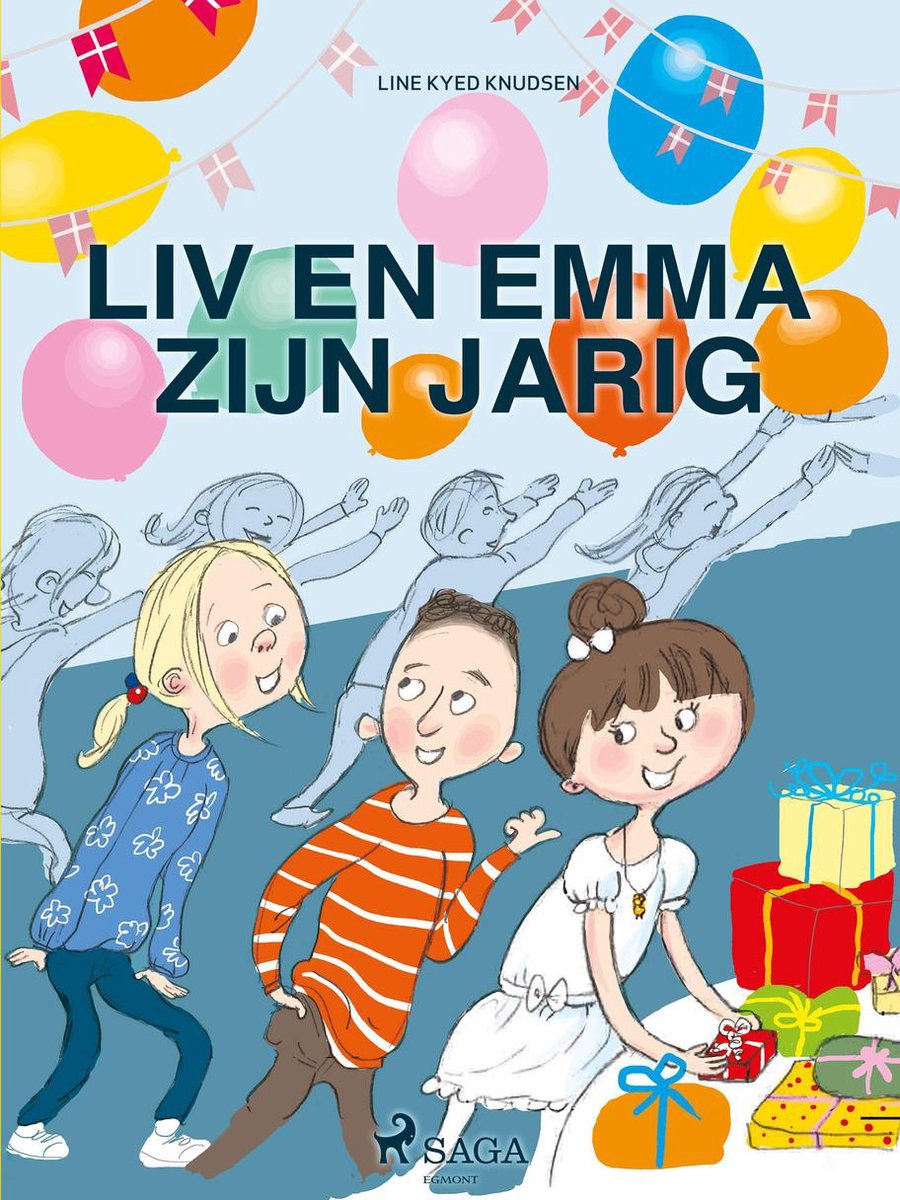 Liv en Emma - Liv en Emma zijn jarig - Line Kyed Knudsen