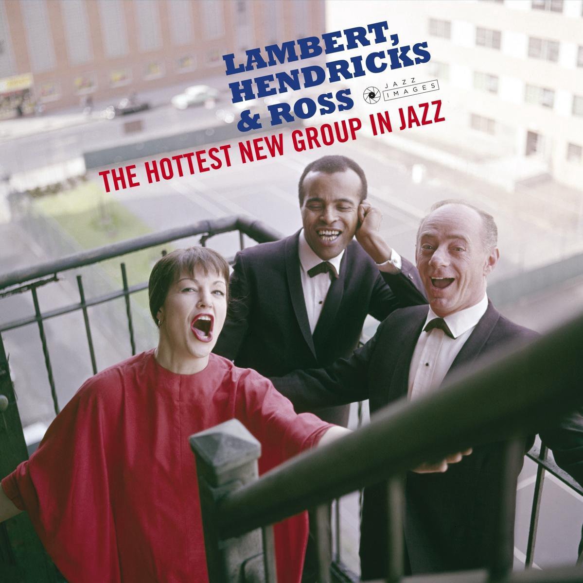 The Hottest New Group In Jazz (Deluxe Edition)