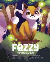 THE EXTRAORDINARY CHILD SERIES 1 - FEZZY THE MAGICAL FOX