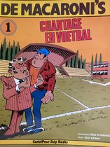 De Macaroni's deel 1 Chantage en Voetbal (stripboek)