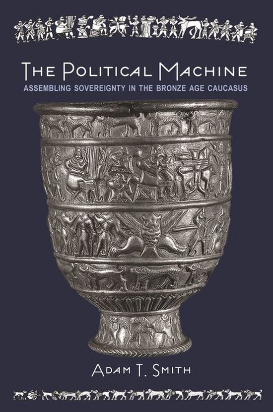 The Rostovtzeff Lectures - The Political Machine - cover