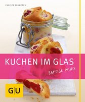 GU Just Cooking - Kuchen im Glas