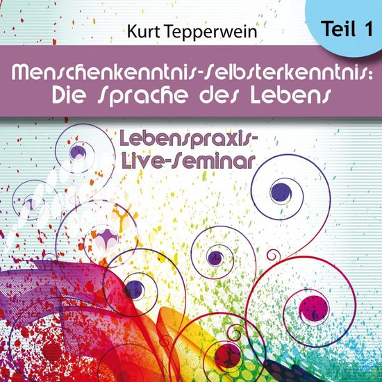 Lebenspraxis-Live-Seminar: Menschenkenntnis -Selbsterkenntni ... - cover