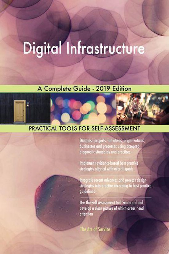 Digital Infrastructure A Complete Guide - 2019 Edition (ebook ...