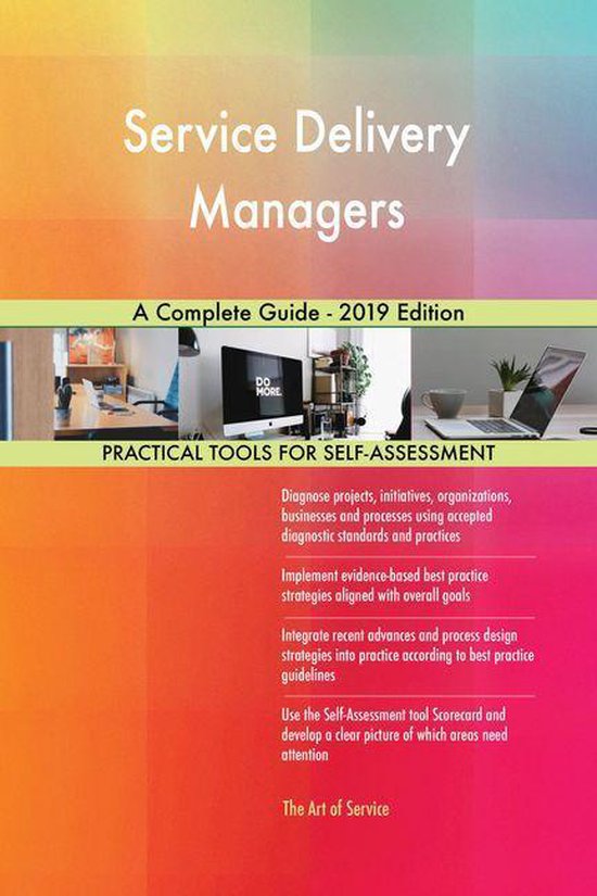 Service Delivery Managers A Complete Guide - 2019 Edition