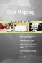 Data Mapping A Complete Guide - 2019 Edition