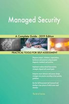 Managed Security A Complete Guide - 2019 Edition