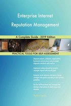 Enterprise Internet Reputation Management A Complete Guide - 2019 Edition