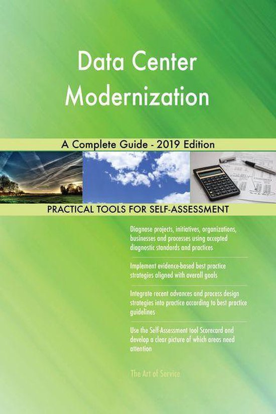 Data Center Modernization A Complete Guide - 2019 Edition (ebook ...