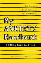 Handbooks Series - My Anxiety Handbook