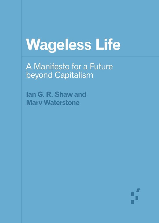 Forerunners: Ideas First - Wageless Life - cover
