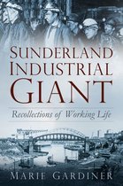 Sunderland, Industrial Giant