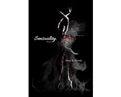 Sensuality.