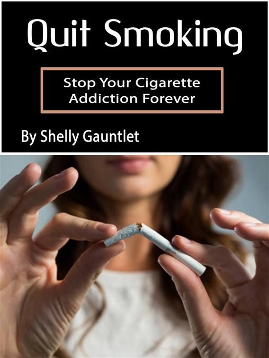 Quit Smoking (ebook), Shelly Gauntlet 9788835389996 Boeken